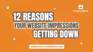 Why Your Website's Impressions Are Getting Down